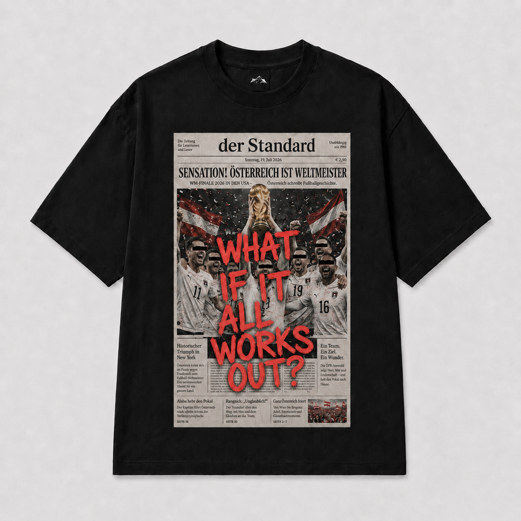 Österreich WM 2026 T-Shirt mit Aufschrift What If It All Works Out weißes Fan Shirt