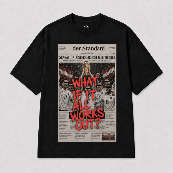 Österreich WM 2026 T-Shirt mit Aufschrift What If It All Works Out weißes Fan Shirt